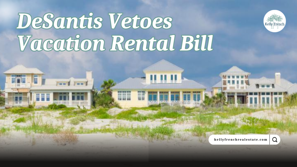 DeSantis Vetoes Vacation Rental Bill